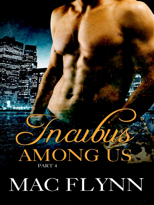 Title details for Incubus Among Us #4 (Shifter Romance) by Mac Flynn - Available